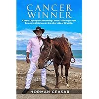 Cancer Winner Cancer Winner Paperback Kindle