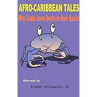 Afro-Caribbean Folktales: Why Crabs Have Dents in their Backs