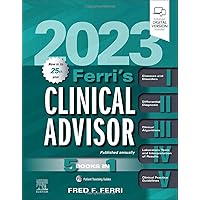 Ferri's Clinical Advisor 2023 Ferri's Clinical Advisor 2023 Hardcover Kindle