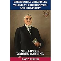 The Life of Warren Harding (Presidential Chronicles - Individual Book 28) The Life of Warren Harding (Presidential Chronicles - Individual Book 28) Kindle