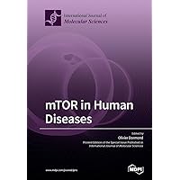 mTOR in Human Diseases