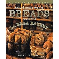 Nancy Silverton's Breads from the La Brea Bakery: Recipes for the Connoisseur: A Cookbook Nancy Silverton's Breads from the La Brea Bakery: Recipes for the Connoisseur: A Cookbook Hardcover
