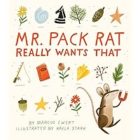 Mr. Pack Rat Really Wants That Mr. Pack Rat Really Wants That Hardcover Kindle