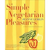 Simple Vegetarian Pleasures Simple Vegetarian Pleasures Kindle Hardcover Paperback