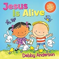 Jesus Is Alive (Cuddle And Sing Series)