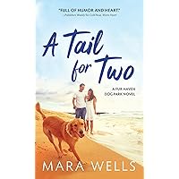 A Tail for Two (Fur Haven Dog Park, 2) A Tail for Two (Fur Haven Dog Park, 2) Paperback Kindle Audible Audiobook