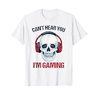 Can't Hear You I'm Gaming Headset Skull Funny Gamer Gift Men T-Shirt