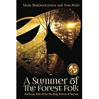 A Summer of the Forest Folk (The Wonderful World of Maria Ro)