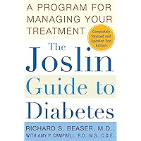 The Joslin Guide to Diabetes: A Program for Managing Your Treatment (Fireside Books (Fireside)) The Joslin Guide to Diabetes: A Program for Managing Your Treatment (Fireside Books (Fireside)) Kindle Paperback