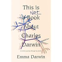 This Is Not A Book About Charles Darwin This Is Not A Book About Charles Darwin Hardcover Kindle