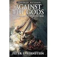 Against the Gods: The Remarkable Story of Risk Against the Gods: The Remarkable Story of Risk Paperback Audible Audiobook Kindle Hardcover Audio, Cassette
