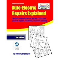 Auto-Electric Repairs Explained Auto-Electric Repairs Explained Kindle Paperback