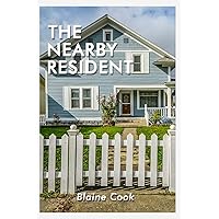 The Nearby Resident The Nearby Resident Paperback