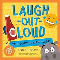 Laugh-Out-Loud: The Joke-a-Day Book: A Year of Laughs (Laugh-Out-Loud Jokes for Kids) Laugh-Out-Loud: The Joke-a-Day Book: A Year of Laughs (Laugh-Out-Loud Jokes for Kids) Paperback Kindle