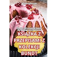 KsiĄŻka Z Przepisami Z Kolekcji Bundt (Polish Edition)