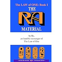 The Ra Material: An Ancient Astronaut Speaks (Law of One) The Ra Material: An Ancient Astronaut Speaks (Law of One) Paperback Kindle Hardcover