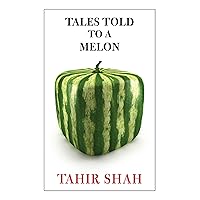 Tales Told to a Melon Tales Told to a Melon Kindle Paperback