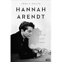 Hannah Arendt: A Life in Dark Times Hannah Arendt: A Life in Dark Times Kindle Paperback Audible Audiobook Hardcover Audio CD