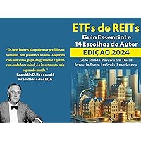 ETFs de REITs: Guia Essencial e 14 Escolhas do Autor (Portuguese Edition) ETFs de REITs: Guia Essencial e 14 Escolhas do Autor (Portuguese Edition) Kindle Paperback