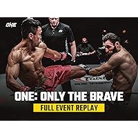 ONE: Only The Brave