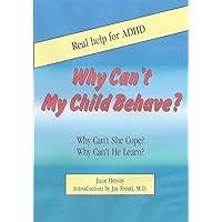 Why Can't My Child Behave? Why Can't My Child Behave? Kindle Paperback