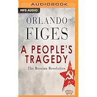 A People's Tragedy A People's Tragedy Paperback Hardcover Audio CD