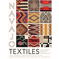 Navajo Textiles: The Crane Collection at the Denver Museum of Nature and Science Navajo Textiles: The Crane Collection at the Denver Museum of Nature and Science Paperback Kindle