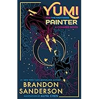 Yumi and the Nightmare Painter: A Cosmere Novel (Secret Projects Book 3)