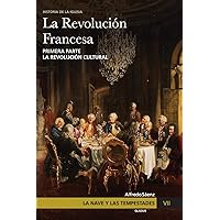 La Nave y las tempestades. T. 7: La Revolución Francesa. La revolución cultural La Nave y las tempestades. T. 7: La Revolución Francesa. La revolución cultural Paperback Kindle