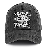 Retired 2024 Not My Problem Anymore Hats for Men Women Embroidered Adjustable Cotton Retirement Baseball Cap