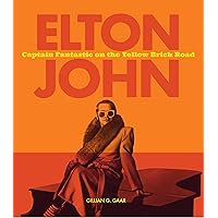 Elton John: Captain Fantastic on the Yellow Brick Road Elton John: Captain Fantastic on the Yellow Brick Road Hardcover Kindle