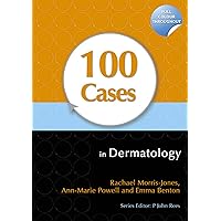 100 Cases in Dermatology 100 Cases in Dermatology Kindle Paperback