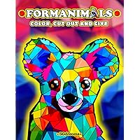 o FORMANIMALS o: Color, Cut out and Give (Spanish Edition)