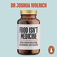 Food Isn’t Medicine Food Isn’t Medicine Audible Audiobook Hardcover Kindle Paperback