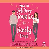 How to Get Over Your Ex in Ninety Days How to Get Over Your Ex in Ninety Days Audible Audiobook Kindle Paperback Audio CD