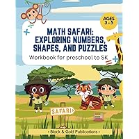 Math Safari: Exploring Numbers, Shapes, and Puzzles