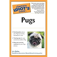 The Complete Idiot's Guide to Pugs The Complete Idiot's Guide to Pugs Kindle Paperback
