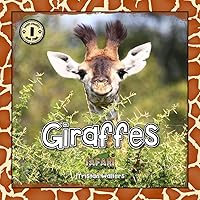 Safari Readers: Giraffes (Safari Readers - Wildlife Books for Kids)