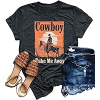 Funny Western Shirts for Women Cowboy Take Me Away Vintage Graphic Country T Shirt Teen Girls Summer Retro Tees Tops