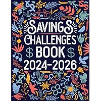 Savings Challenges Book 2024-2026: Planner 2024-2026 Savings Journal | Savings Challenges Book with No Spend Challenge | Money Management for Adults Savings Challenges Book 2024-2026: Planner 2024-2026 Savings Journal | Savings Challenges Book with No Spend Challenge | Money Management for Adults Paperback