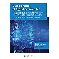 Guida pratica al Digital Services Act (Italian Edition)