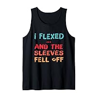 Retro I Flexed and The Sleeves Fell Off Funny Gym Motivation Tank Top