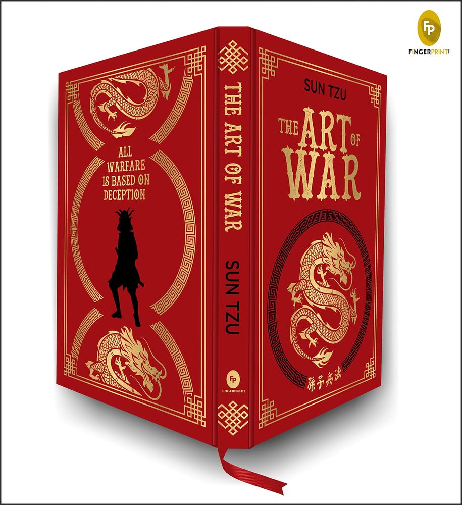 The Art of War (Deluxe Hardbound Edition): Masterpiece on Ancient Military Strategy | Sun Tzu Book | Leadership Principles | War Tactics| Enhance Your ... Tactical Wisdom and Military Brilliance