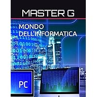 MONDO DELL'INFORMATICA: PC (Italian Edition) MONDO DELL'INFORMATICA: PC (Italian Edition) Kindle Paperback