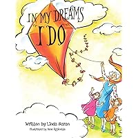 In My Dreams I Do In My Dreams I Do Paperback