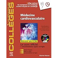 Médecine cardio-vasculaire: Réussir les ECNi (les référentiels des collèges) (French Edition) Médecine cardio-vasculaire: Réussir les ECNi (les référentiels des collèges) (French Edition) Kindle Paperback