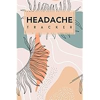Headache Tracker: Migraine Journal, Pain Log, Monitoring Headache Triggers, Symptoms and Pain Relief.
