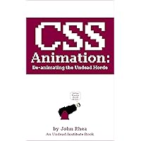 CSS Animation: De-animating the Undead Horde (Undead Institute)
