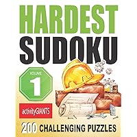 Hardest Sudoku Volume 1 200 Challenging Puzzles (Hard Sudoku) Hardest Sudoku Volume 1 200 Challenging Puzzles (Hard Sudoku) Paperback