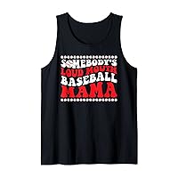 Somebody's Loud Mouth Baseball Mama Funny Mother's day Mom Tank Top
